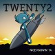 Twenty2 ‎– Nice Knowin' Ya CD